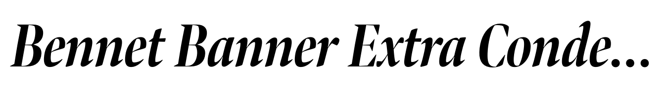 Bennet Banner Extra Condensed Bold Italic